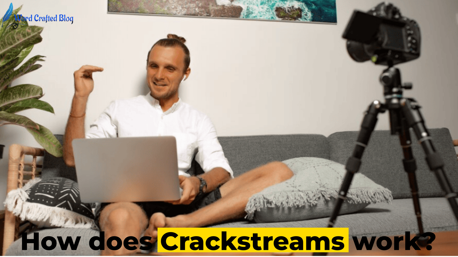 How does Crackstreams work?